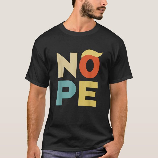 Camiseta No, Audaz Estilo Vintage Gracioso Anti Trump (Anverso)