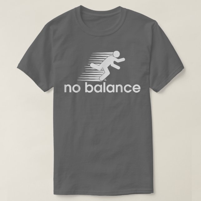 Camiseta No Balance Gracioso Ejecución De La Motivación Éxi (Diseño del anverso)