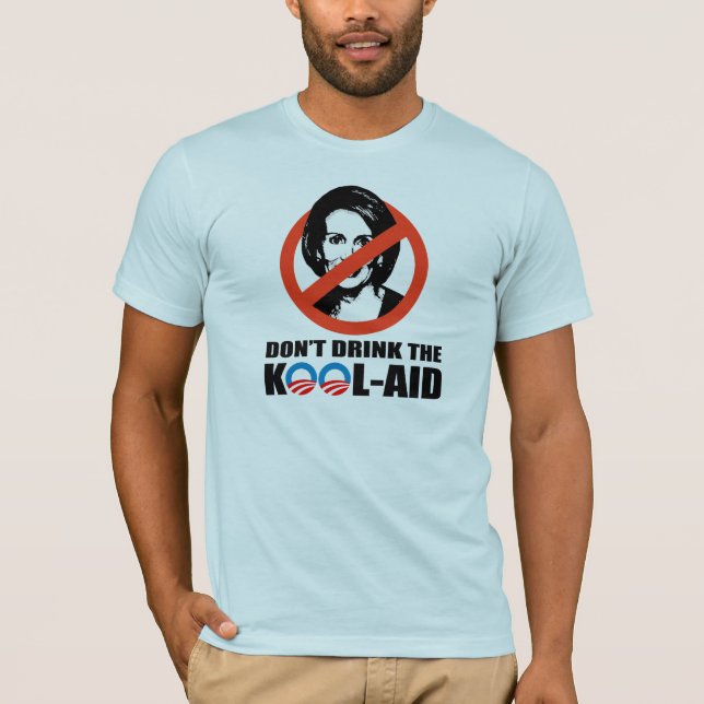 CAMISETA NO BEBA EL KOOL-AID (Anverso)