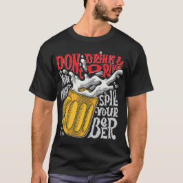 Camiseta No bebas cerveza y conduzcas