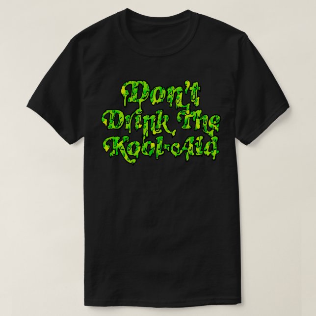 Camiseta No bebas el diseño psicodélico de KoolAid 4 (Diseño del anverso)