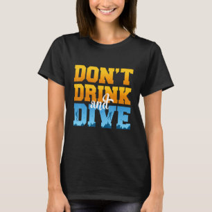 Camiseta No bebas y buceas, freediver, Drinki