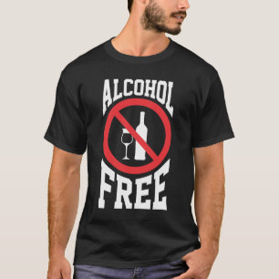 Camiseta No bebedor contra el alcohol sin alcohol