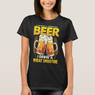 Camiseta No bebo cerveza, bebo un limo de trigo