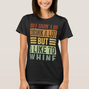 Camiseta No Bebo Mucho Pero Me Gusta Sopesar