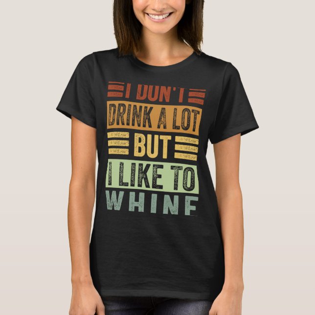 Camiseta No Bebo Mucho Pero Me Gusta Sopesar (Anverso)