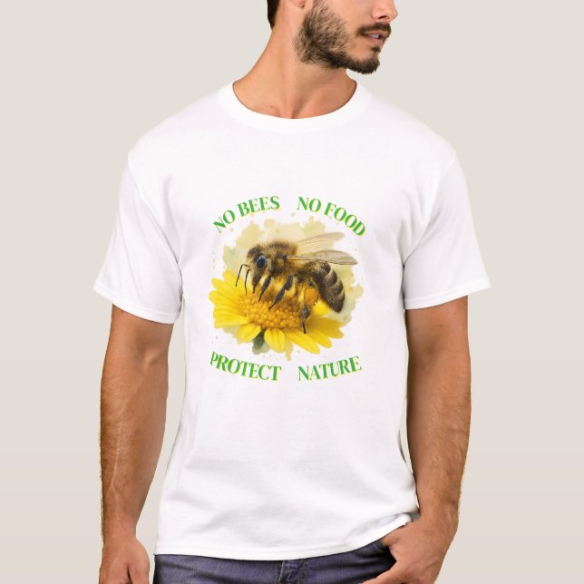 Camiseta No Bees No Food – Protect Nature T-Shirt (Anverso)