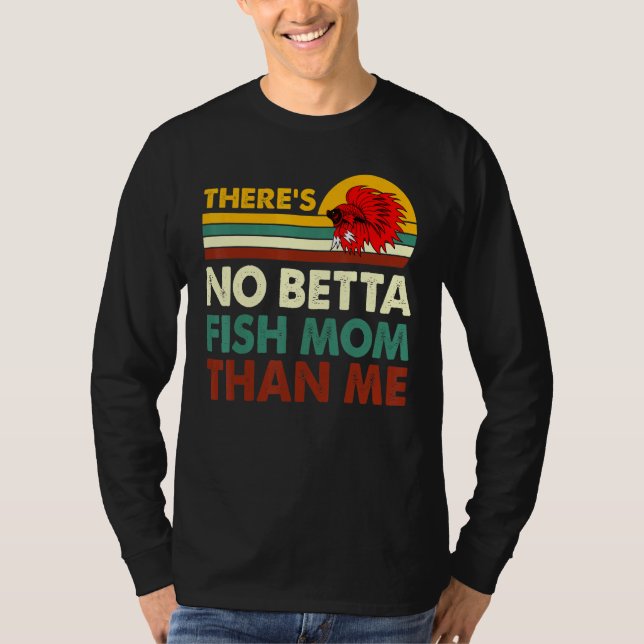 Camiseta No Betta Fish Mom Thme Betta Pescador F (Anverso)
