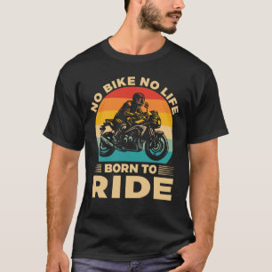 Camiseta No Bike no life Monta en Motocicleta