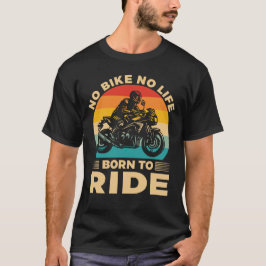 Camiseta No Bike no life Ride Motorcycle