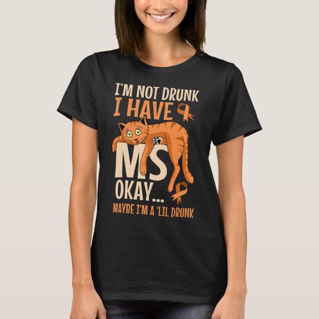 Camiseta No Borracho Tengo Gato De Esclerosis Múltiple De L (Anverso)