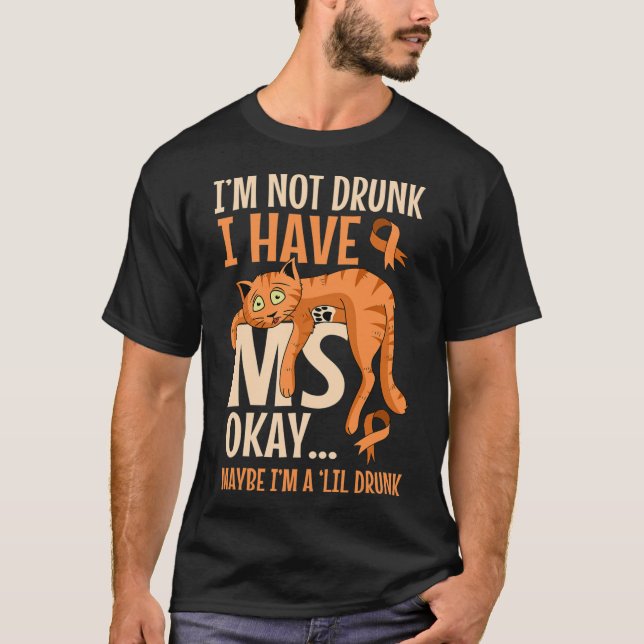 Camiseta No Borracho Tengo Gato De Esclerosis Múltiple De L (Anverso)