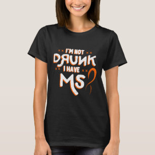 Camiseta No Borracho Tengo La Sra Naranja Glial Scar Múltip