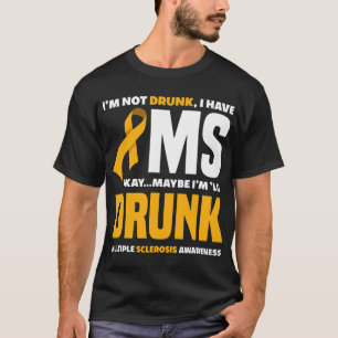 Camiseta No Borracho Tengo Ms Fun Esclerosis Múltiple Aware
