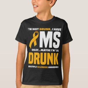 Camiseta No Borracho Tengo Ms Fun Esclerosis Múltiple Aware