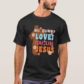Camiseta No Bunny Loves You Like Jesus Christian Religious 