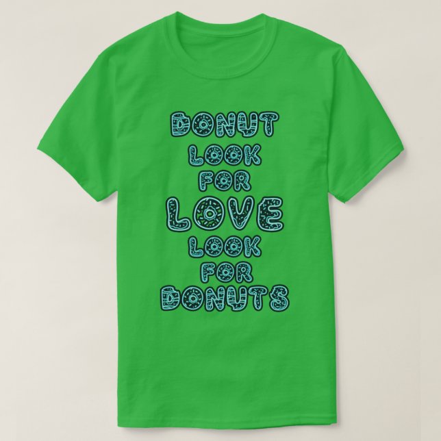 Camiseta No buscar amor buscar donuts 1 (Diseño del anverso)