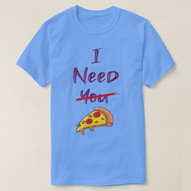 Camiseta no busques amor buscando pizza  (Diseño del anverso)