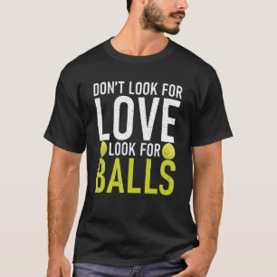 Camiseta No busques Amor para buscar Tenis en Balls