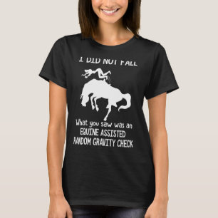 Camiseta No Caí Lo Que Vieron Fue Un Equino Asistido