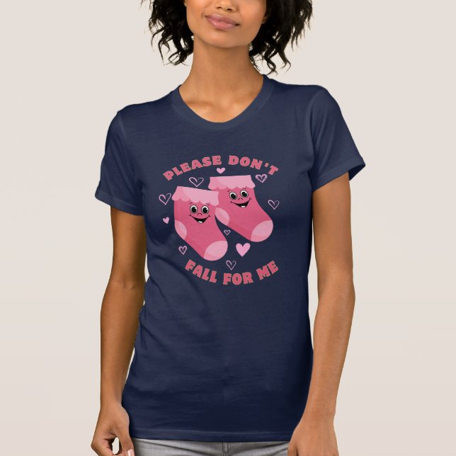 Camiseta No caigas por mí sin calcetines para la medicina (Anverso)