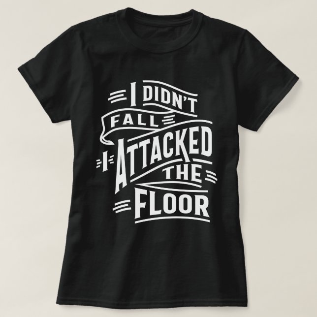 Camiseta No caigo atacé el suelo (Diseño del anverso)