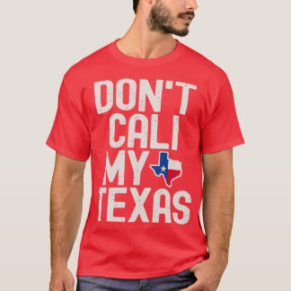 Camiseta No Cali My Texas