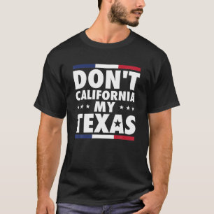 Camiseta No califiques mi texano de bandera de Texas