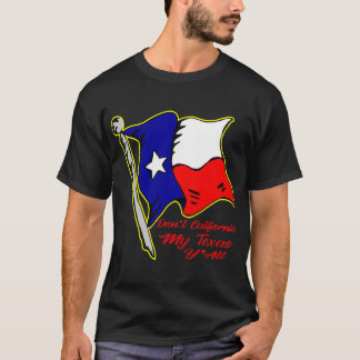 Camiseta No califiques mi Texas, todos #