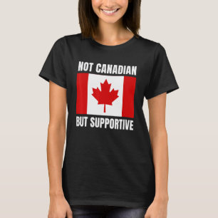 Camiseta No Canadiense Sino Apoyo a la Bandera Canadiense