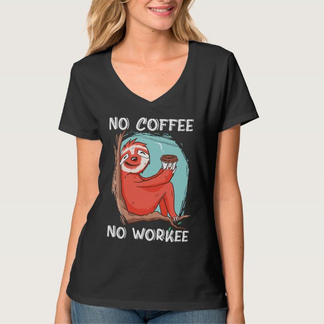 Camiseta No Coffee No Workee Caffeine (Anverso)