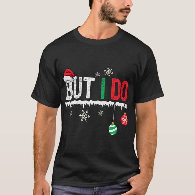 Camiseta No Coincido Con Los Ropas De Los Navidades Pero Lo (Anverso)