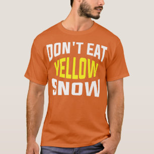 Camiseta No comas Nieve amarilla Divertidas copas de nieve 