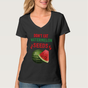 Camiseta No Comas Semillas de Sandía Anuncio de Embarazo