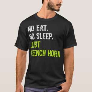 Camiseta No comer duerme repetir sólo música del cuerno fra