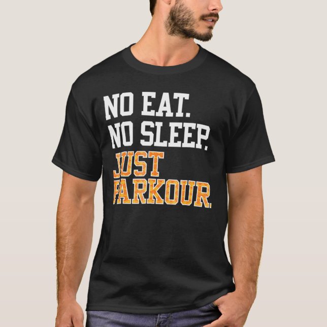 Camiseta No Comer Sleep Just Parkour Repetir Guay Vault Jum (Anverso)