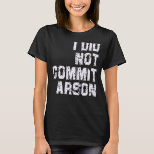 Camiseta No Cometí Incendio