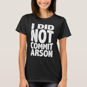 Camiseta No Cometí Incendio 1
