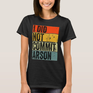 Camiseta No Cometí Incendio 5
