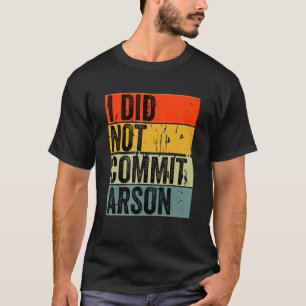 Camiseta No Cometí Incendio 5