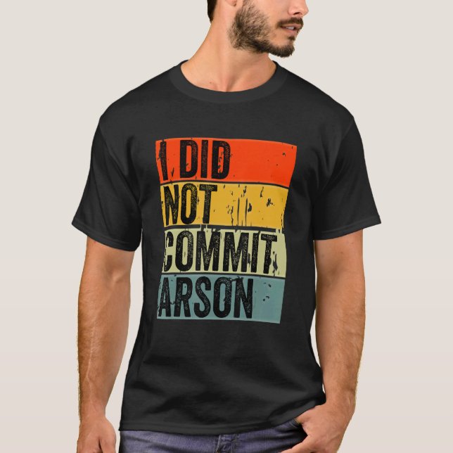 Camiseta No Cometí Incendio 5 (Anverso)