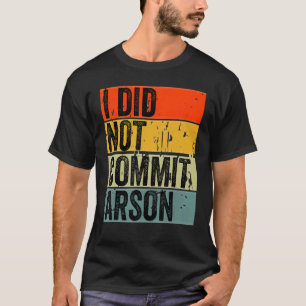 Camiseta No Cometí Incendio 5