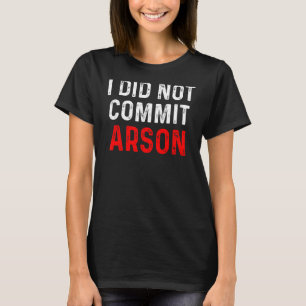 Camiseta No Cometí Incendio 9