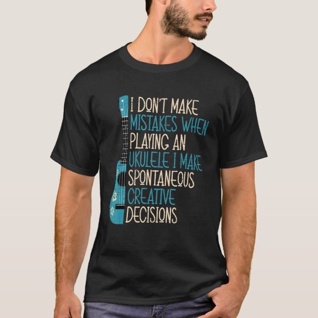 Camiseta No cometo errores al jugar a un Ukulele (Anverso)
