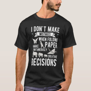 Camiseta No cometo errores al plegar el origami de papel