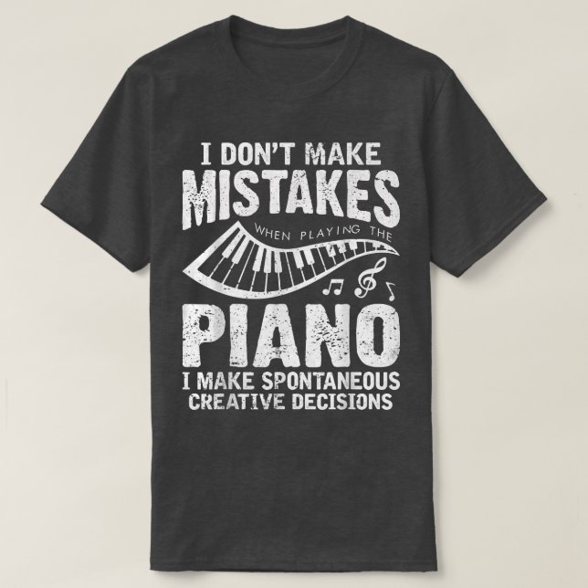 Camiseta No cometo errores cuando toco el piano (Diseño del anverso)