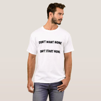 Camiseta No comience lo que usted no puede acabar