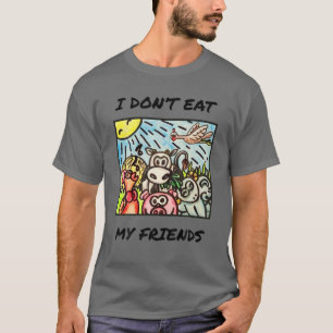 Camiseta No como a mis amigos divertidos vegetarianos vegan