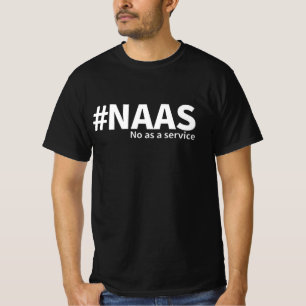 Camiseta No como servicio Humor tecnológico de NAAS