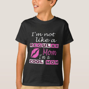 Camiseta No Como Una Mamá Regular Soy Una Madre Fundadosa D